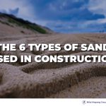 6 Types of Sand Used in Construction
